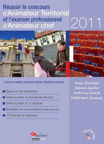 REUSSIR LE CONCOURS D’ANIMATEUR TERRITORIAL ET L’EXAMEN PROFESSIONNEL D’ANIMATEU