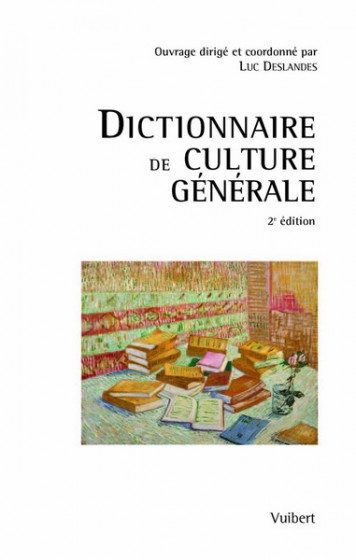 DICTIONNAIRE DE CULTURE GENERALE 2EME EDITION