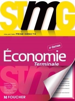 PRISE DIRECTE ECONOMIE TLE STMG – 2E EDITION