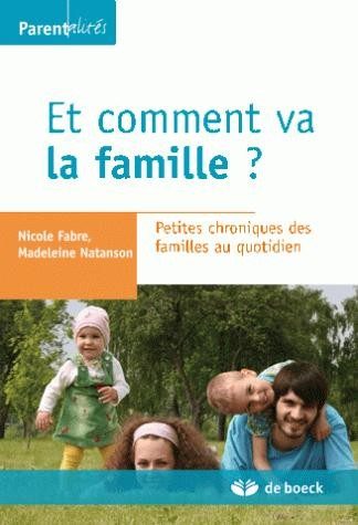 ET COMMENT VA LA FAMILLE