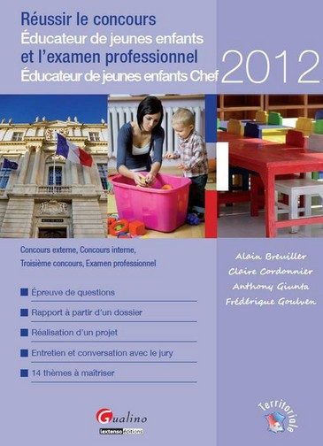 REUSSIR LE CONCOURS D’EDUCATEUR DE JEUNES ENFANTS (EJE) ET L’EXAMEN PROFESSIONNE