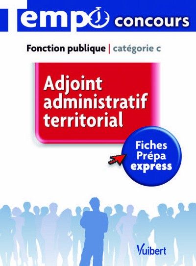 ADJOINT ADMINISTRATIF TERRITORIAL CATEGORIE C