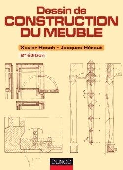 DESSIN DE CONSTRUCTION DU MEUBLE – 2E ED.