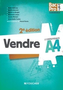 LES NOUVEAUX A4 VENDRE 1RE-TLE BAC PRO 2E EDITION