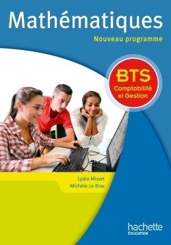 MATHS BTS COMPTABILITE ET GESTION – LIVRE DE L’ELEVE – ED. 2015