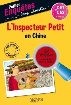 L’INSPECTEUR PETIT EN CHINE – CE1 ET CE2