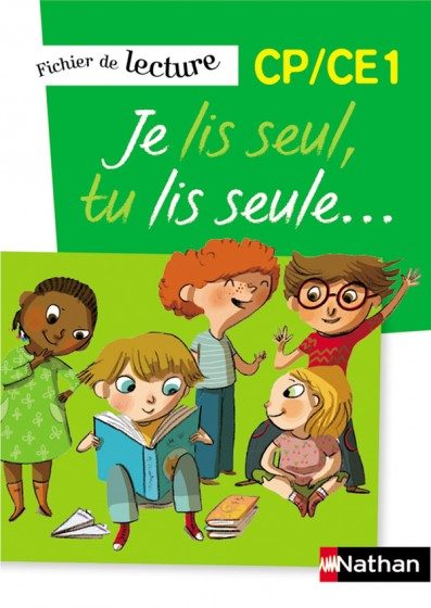 JE LIS SEUL, TU LIS SEULE – CP/CE1 – FICHIER ÉLÈVE