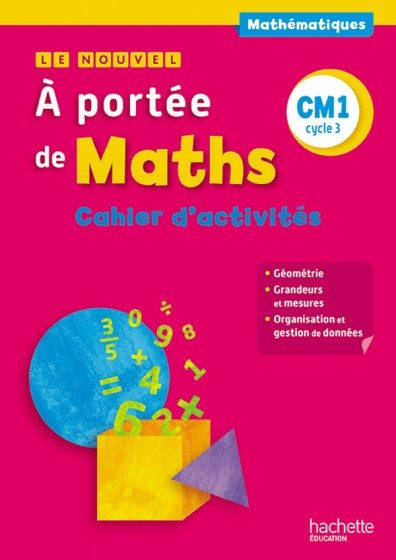 A PORTÉE DE MATHS – CM1 – CAHIER DE GÉOMÉTRIE MESURE