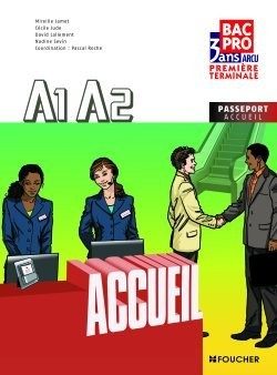 A1 A2 ACCUEIL 1RE/TLE BAC PRO MANUEL ELEVE