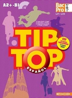 TIP-TOP ESPAGNOL 1RE-TLE BAC PRO