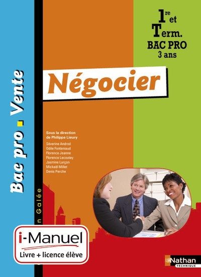 NEGOCIER 1RE/TERM BAC PRO VENTE (GALEE) I-MANUEL LIVRE + LICENCE ELEVE 2014