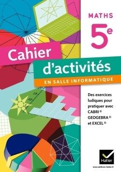 MATHÉMATIQUES – CAHIER D’ACTIVITÉS EN SALLE INFORMATIQUE – 4450037