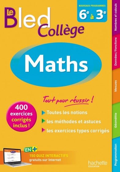 BLED RÉFÉRENCE – BLED MATHS COLLÈGE