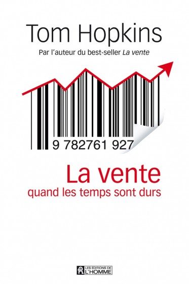 LA VENTE QUAND LES TEMPS SONT DURS