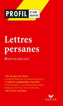 PROFIL – MONTESQUIEU : LETTRES PERSANES