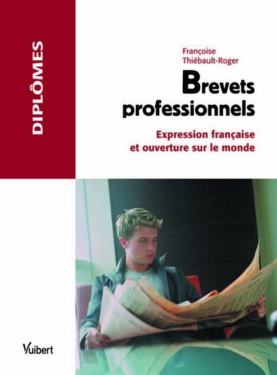 BREVETS PROFESSIONNELS FRANCAIS ET OUVERTURE SUR LE MONDE