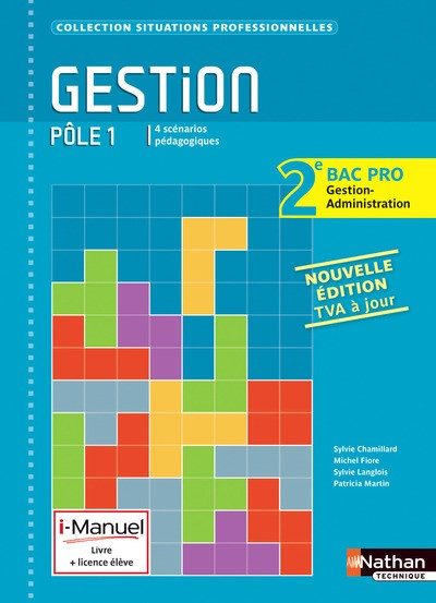 GESTION POLE 1 2EME BAC PRO G – A (SITUATIONS PROFESSIONNELLES) I-MANUEL LIVRE + LICENCE ELEVE 2014