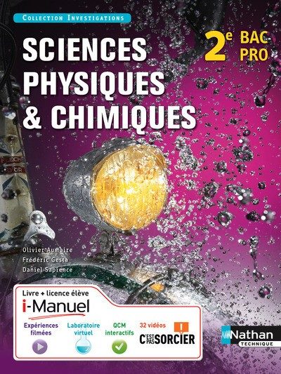 SCIENCES PHYSIQUES ET CHIMIQUES (INVESTIGATIONS) 2E BAC PRO I-MANUEL LIVRE ELEVE + LICENCE ELEVE