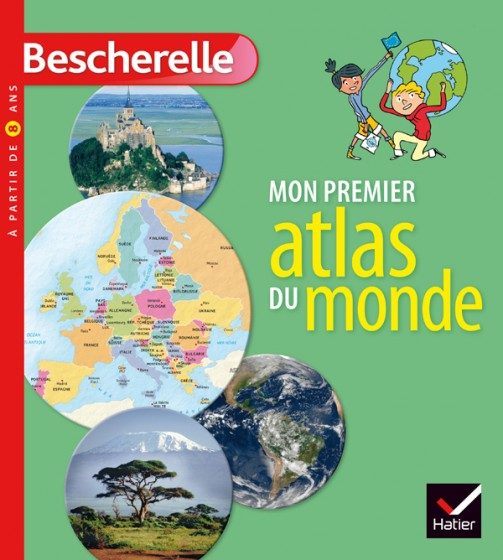 MON PREMIER ATLAS BESCHERELLE DU MONDE