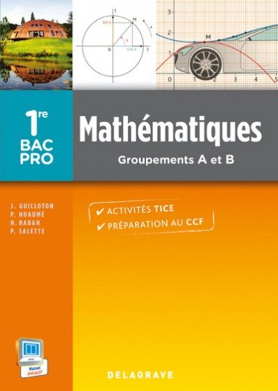 MATHEMATIQUES 1E BAC PRO GROUPEMENTS A ET B