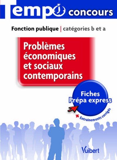 PROBLEMES ECONOMIQUES ET SOCIAUX COMTEMPORAINS CATEGORIES B ET A