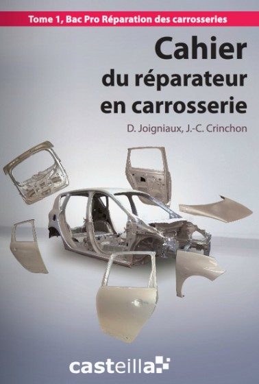 CAHIER DU REPARATEUR EN CARROSSERIE T1 BAC PRO