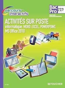 PARCOURS INTERACTIFS API WORD, EXCEL, POWERPOINT 2DE-1RE-TLE BAC PRO