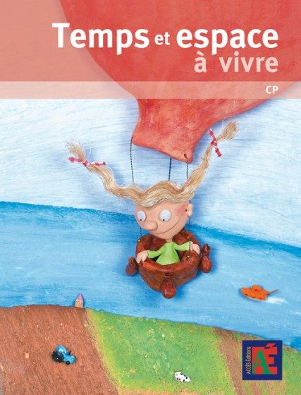 CP – TEMPS ET ESPACE À VIVRE CP