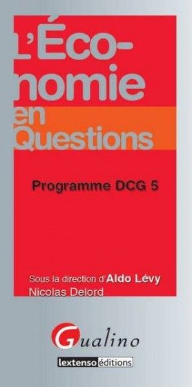 L’ECONOMIE EN QUESTIONS – PROGRAMME DCG 5