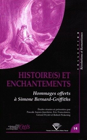 HISTOIRE(S) ET ENCHANTEMENTS. HOMMAGES OFFERTS A SIMONE BERNARD-GRIFF ITHS