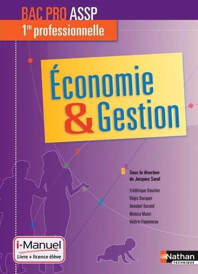 ECONOMIE + GESTION 1RE PROFESSIONNELLE BAC PRO ASSP – LIVRE + LICENCE ELEVE 2015