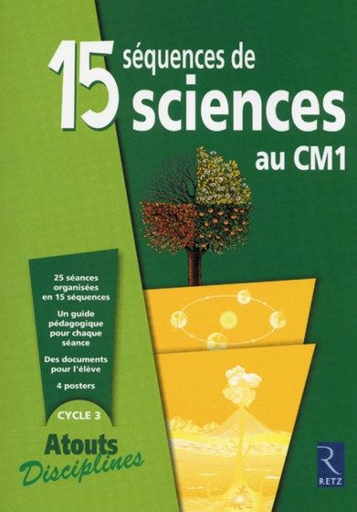 ATOUTS DISCIPLINES – CM1 – 15 SÉQUENCES DE SCIENCES (NOUVELLE ÉDITION)