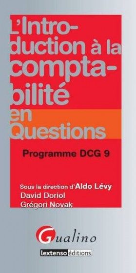 L’INTRODUCTION A LA COMPTABILITE EN QUESTIONS – PROGRAMME DCG 9