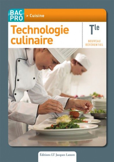 TECHNOLOGIE CULINAIRE TERM BAC PRO CUISINE