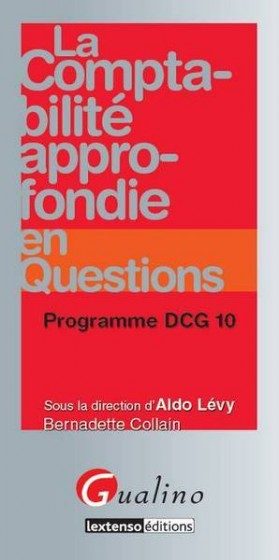LA COMPTABILITE APPROFONDIE EN QUESTIONS – PROGRAMME DCG 10