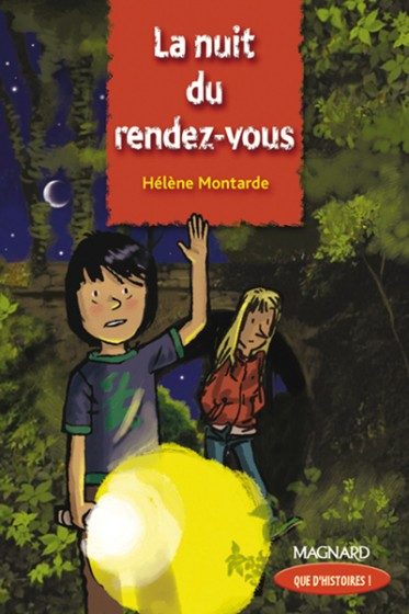 QUE D’HISTOIRES – CM2 – ROMAN : LA NUIT DU RENDEZ-VOUS