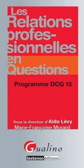 LES RELATIONS PROFESSIONNELLES EN QUESTIONS – PROGRAMME DCG 13