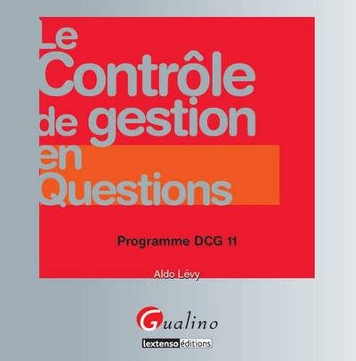 LE CONTROLE DE GESTION EN QUESTIONS – PROGRAMME DCG 11