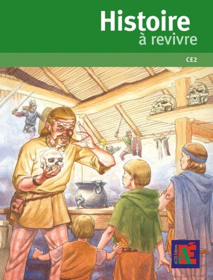 CE2 – HISTOIRE À REVIVRE TOME 1
