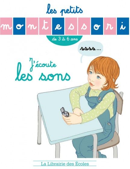 LES PETITS MONTESSORI – GS/CP – J’ÉCOUTE DES SONS