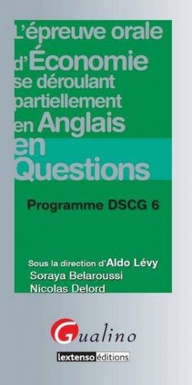 DSCG 6 EPREUVE D’ECONOMIE SE DEROULANT PARTIELLEMENT EN ANGLAIS EN QUESTIONS