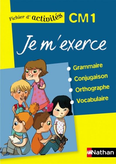 JE M’EXERCE EN… – CM1 – FICHIER ÉLÈVE (NOUVELLE ÉDITION)