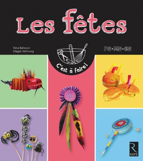 C’EST À FAIRE ! – PS/MS/GS – LES FÊTES