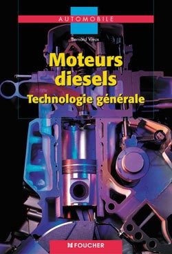 AUTOMOBILE MOTEURS DIESELS – TECHNOLOGIE GENERAL