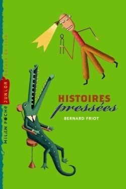 HISTOIRES PRESSEES, TOME 01