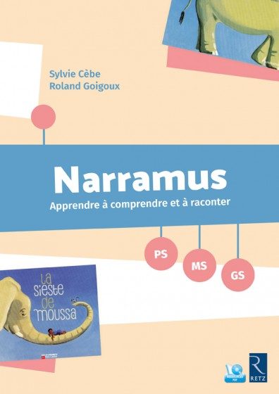 CYCLE 1 – APPRENDRE À COMPRENDRE MATERNELLE – NARRAMUS : LA SIESTE DE MOUSSA (FICHIER + ALBUM + CD-ROM)