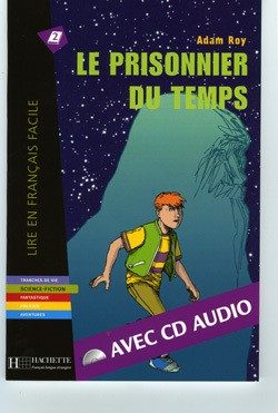 LE PRISONNIER DU TEMPS + CD AUDIO (A2)
