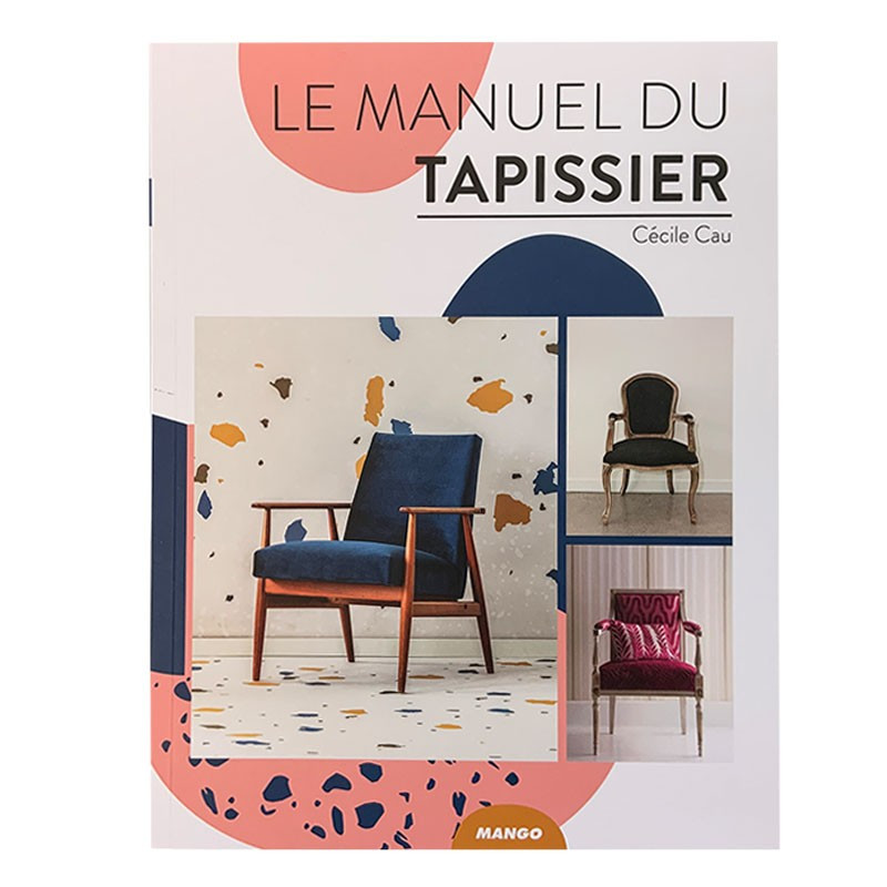 Le manuel du tapissier