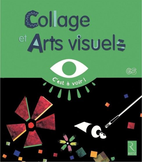 COLLAGE ET ARTS VISUELS