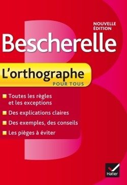 BESCHERELLE L’ORTHOGRAPHE POUR TOUS